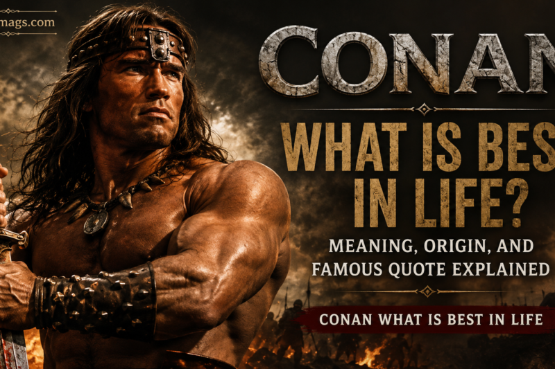 Conan What Is Best in Life? Meaning, Origin, and Famous Quote Explained