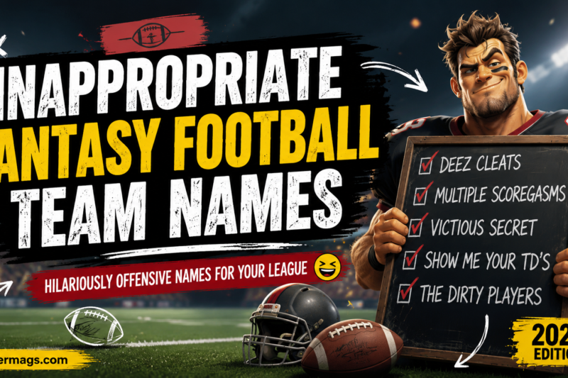 inappropriate fantasy football team names